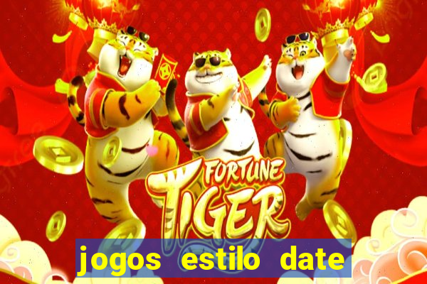 jogos estilo date ariane para android